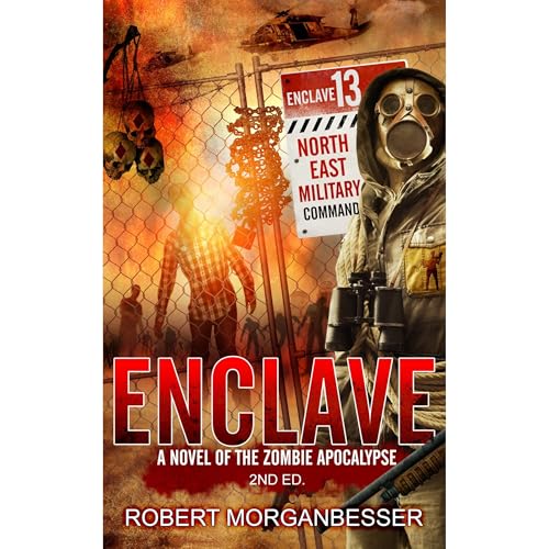 Enclave: A Novel of the Zombie Apocalypse