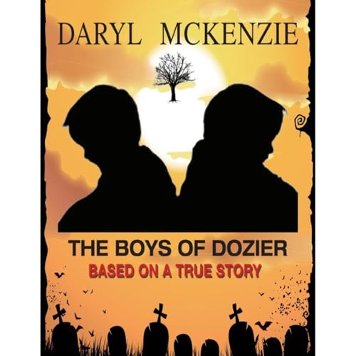 THE BOYS OF DOZIER by DARYL MCKENZIE