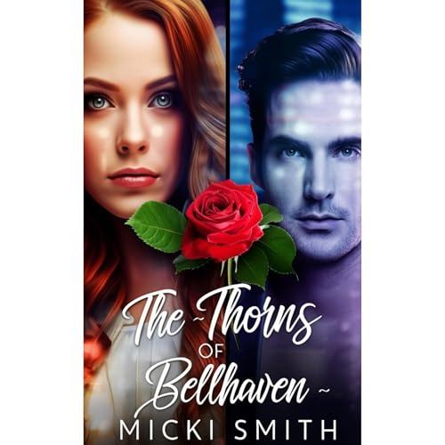 The Thorns of Bellhaven by Micki Smith