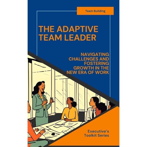 The Adaptive Team Leader