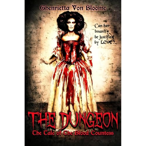 DUNGEON by Ghenrietta Von Bloome