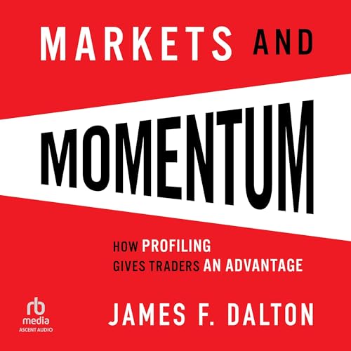 Markets &amp; Momentum by Robert B. Dalton