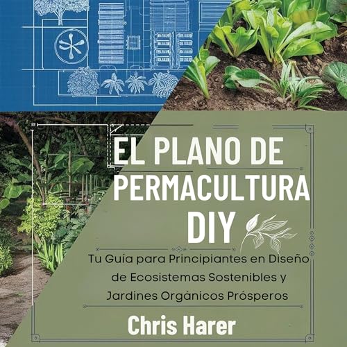 El Plano de Permacultura DIY