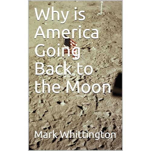 Why is America Going Back to the Moon
