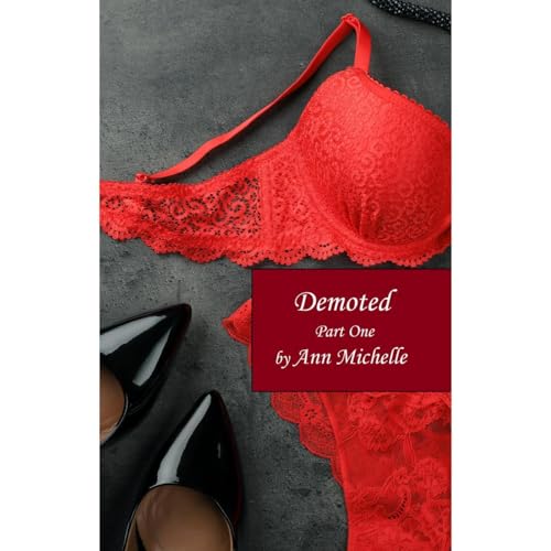 Demoted by Ann Michelle