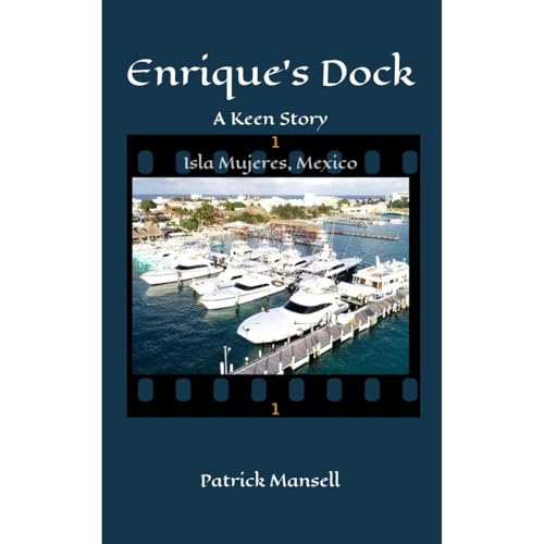 Enrique's Dock by Patrick Mansell