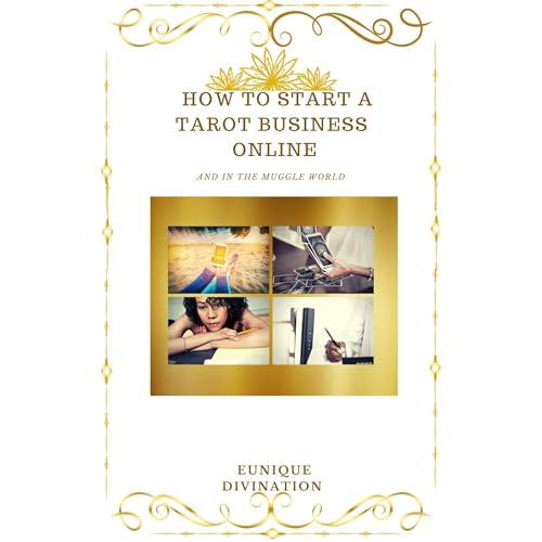 How To Start a Tarot Business Online ( and in the Muggle World)