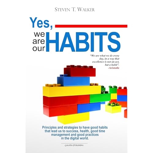 Yes, we are our HABITS