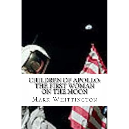 Children of Apollo: The First Woman on the Moon