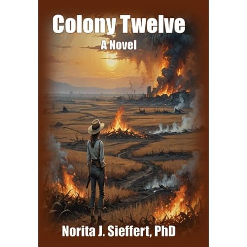 Colony Twelve by Norita Sieffert