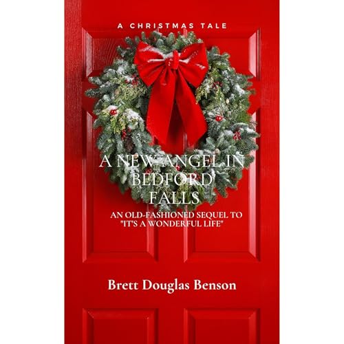 A New Angel in Bedford Falls by Brett Benson