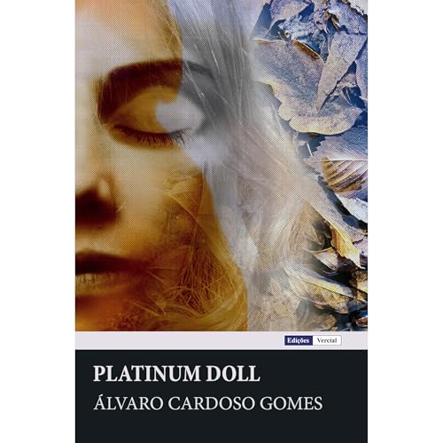 Platinum Doll by Álvaro Cardoso Gomes