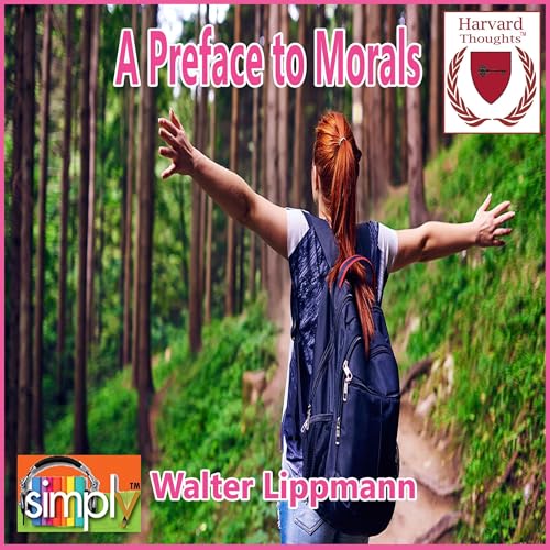A Preface to Morals by Walter Lippman