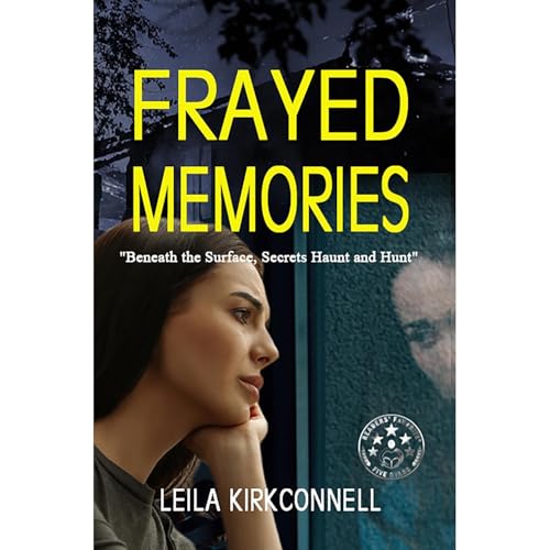 Frayed Memories by Leila Kirkconnell