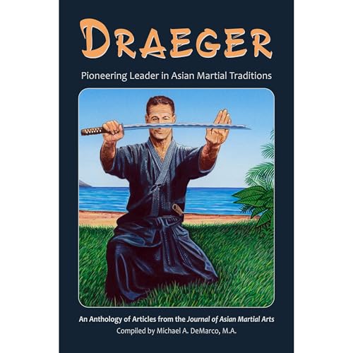 Draeger: Pioneering Leader in Asian Martial Traditions