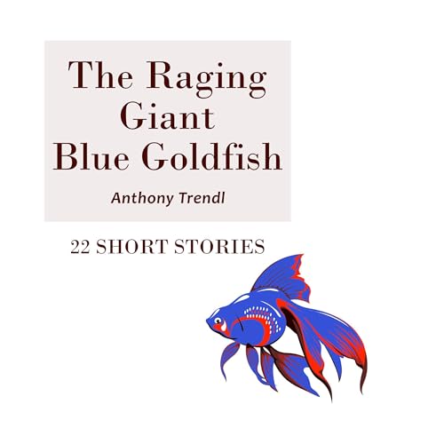 The Raging Giant Blue Goldfish by Anthony Trendl