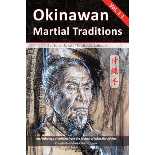Okinawan Martial Traditions Vol. 1.1 by Mary Bolz