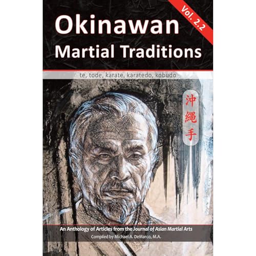 Okinawan Martial Traditions, Vol. 2.2 by Mario McKenna