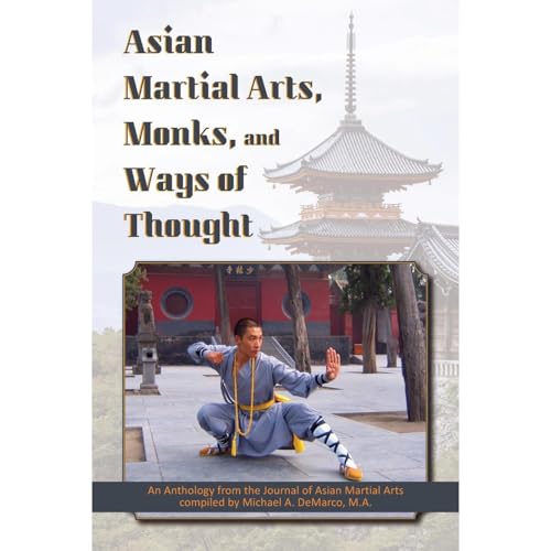Asian Martial Arts, Monks, and Ways of Thought
