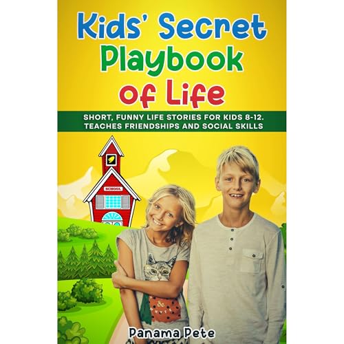 Kids' Secret Playbook of Life by Panama Pete