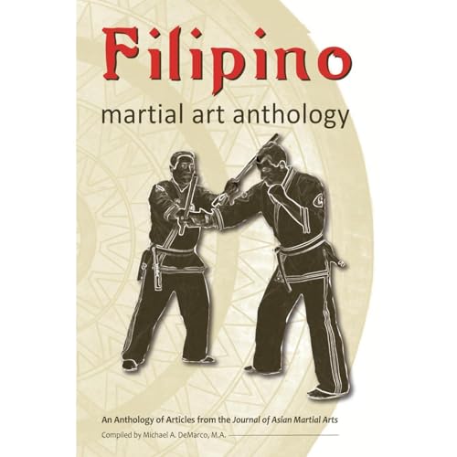 Filipino Martial Art Anthology by Mark Wiley