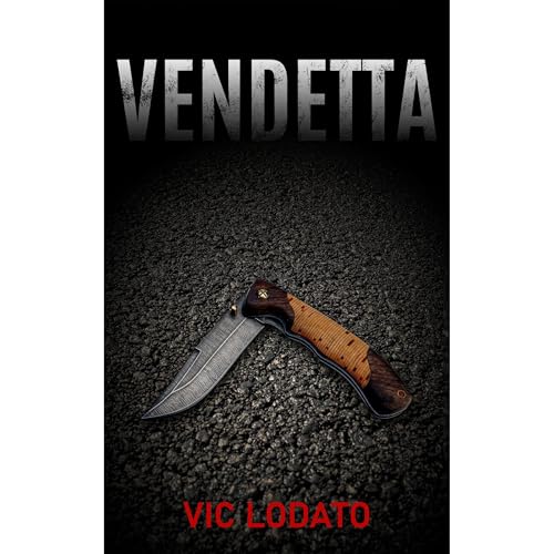 Vendetta by Vic Lodato