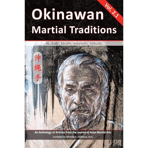Okinawan Martial Traditions Vol. 2.1