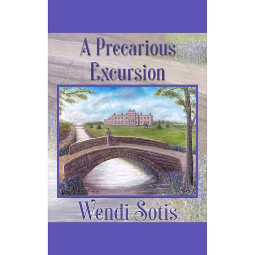 A Precarious Excursion by Wendi Sotis