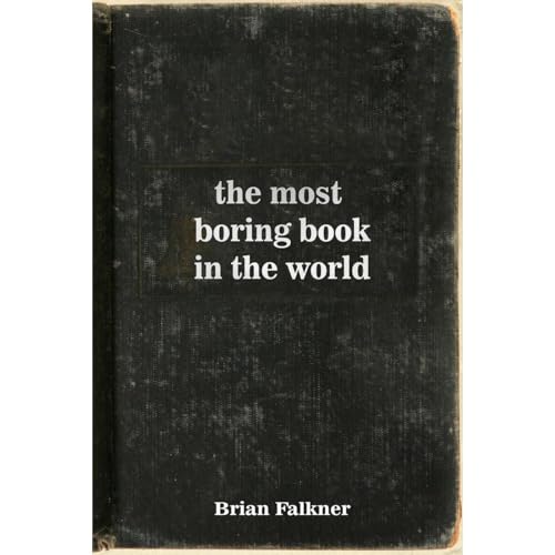 The Most Boring Book in the World