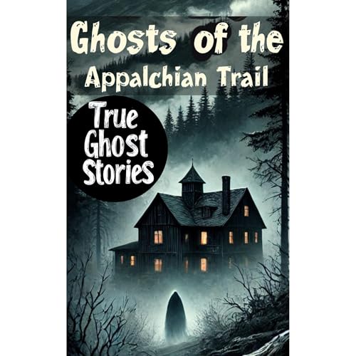 Ghosts of the Appalachian Trail