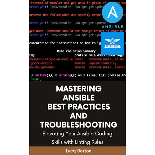 Mastering Ansible Best Practices and Troubleshooting