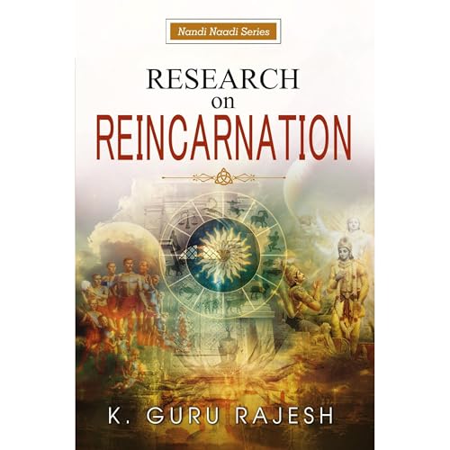 Research on Reincarnation by Guru Rajesh Kotekal