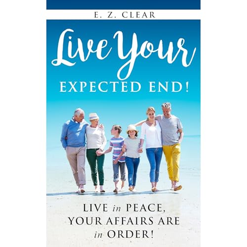 Live Your Expected End!