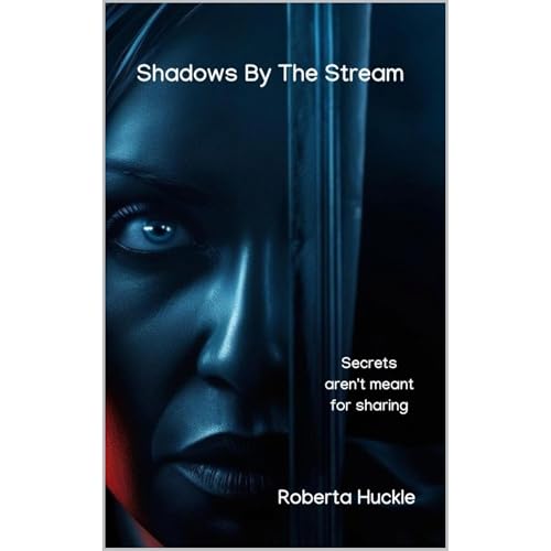 Shadows By The Stream by Roberta Huckle