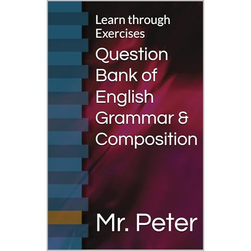 Question Bank of English Grammar & Composition