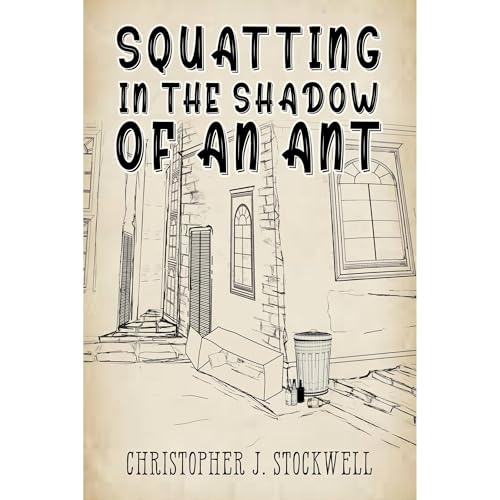 Squatting in the Shadow of an Ant