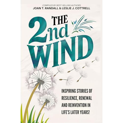 THE 2ND WIND by Dr. JOAN T RANDALL