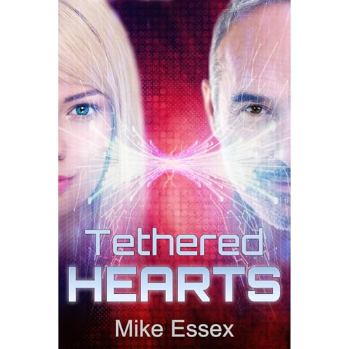 Tethered Hearts (Action Packed Post-Apocalyptic Young-Adult Dystopian Sci-Fi)