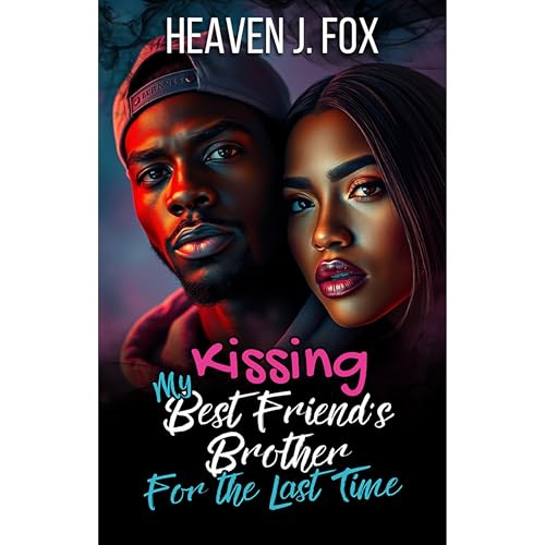 Kissing My Best Friend's Brother