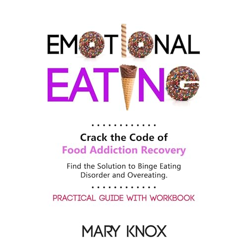 Emotional Eating by Mary Knox