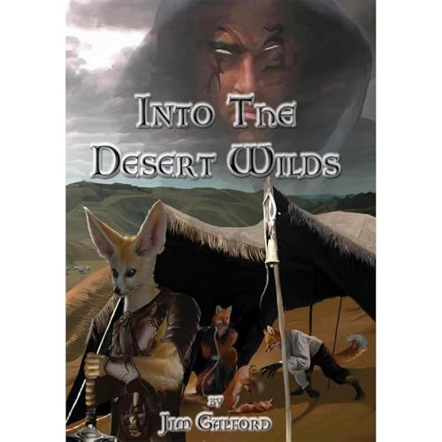 Into The Desert Wilds by Jim Galford