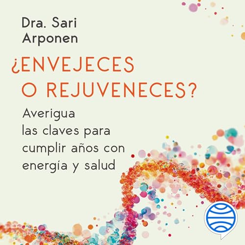¿Envejeces o rejuveneces?