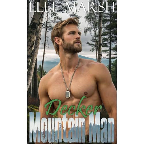 Mountain Man Decker by Elli Marsh