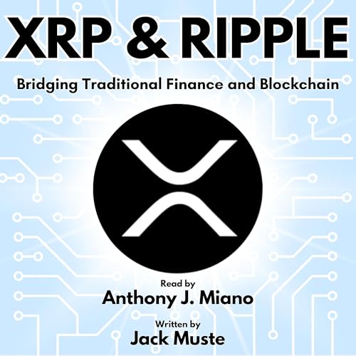 XRP & Ripple by Jack Muste