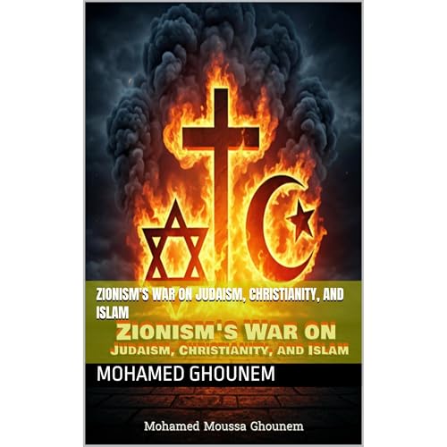 Zionism's War on Judaism, Christianity, and Islam