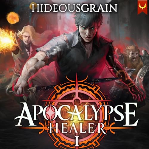 Apocalypse Healer: A LitRPG Adventure