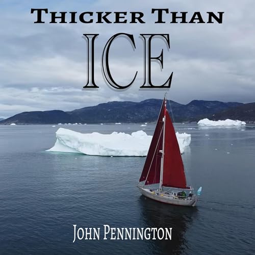 Thicker Than Ice by John Pennington