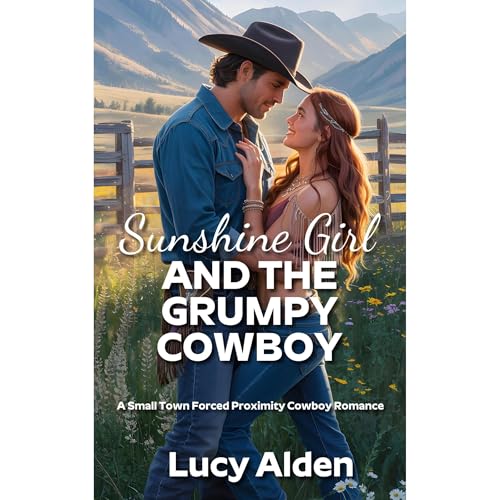 Sunshine Girl and the Grumpy Cowboy