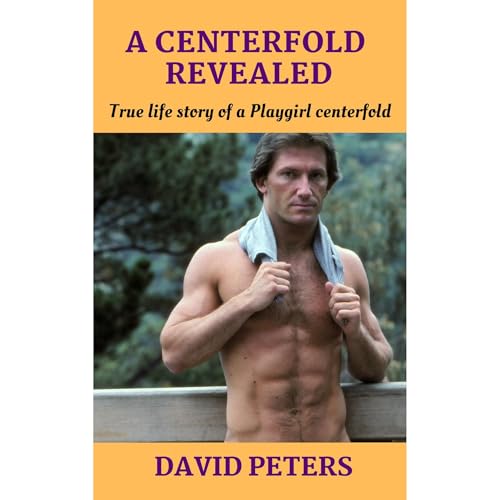 A Centerfold Revealed by David Peters