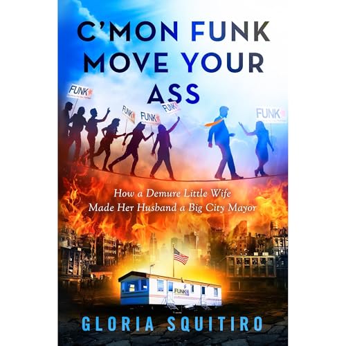 C’mon Funk Move Your Ass by Gloria Squitiro